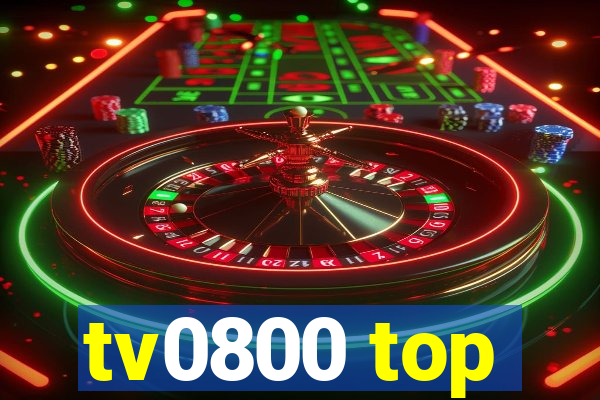 tv0800 top